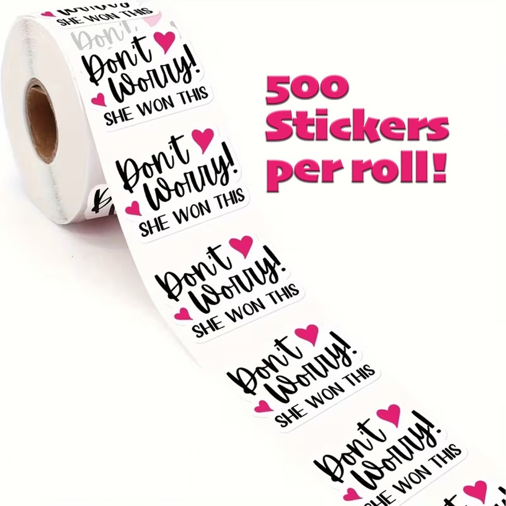 Heart Design Shipping Stickers Roll - Don’t Worry! SHE WON THIS 500 Count